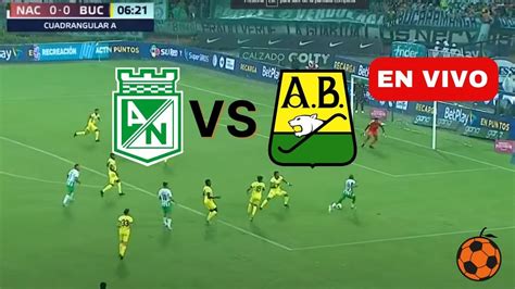 Atlético Nacional vs Bucaramanga EN VIVO fecha 11 FPC YouTube