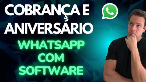 Como Mandar Whatsapp Para Aniversariantes E Inadimplentes Da Academia