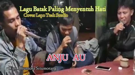 Lagu Batak Lama Paling Populer Aju Au Cover Lapo Tuak Studio