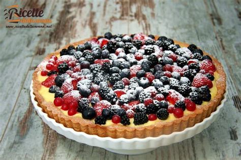 Ricetta Crostata Ai Frutti Di Bosco Ricette Della Nonna