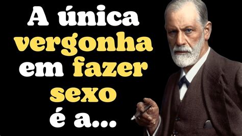 Citações Precisas De Sigmund Freud Citações Provérbios Aforismos E