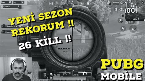 YENİ SEZON REKORUM 26 KİLL ERANGEL PUBG MOBİLE YouTube