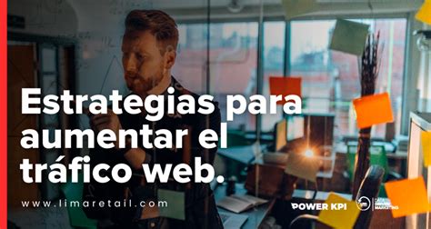 Cómo generar tráfico hacia tu Página Web