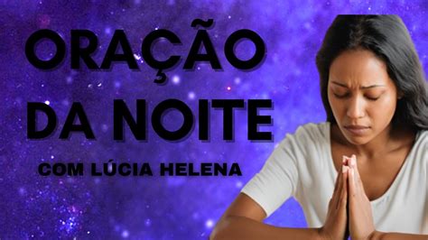 OraÇÃo Da Noite 23h 10 08 24 Youtube