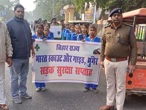 Awareness Campaign Launched For Road Safety Week In Munger सड़क सुरक्षा सप्ताह का चलाया गया