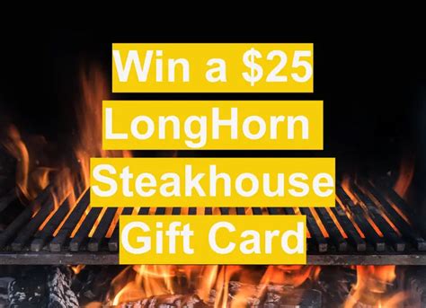 Win a LongHorn Steakhouse Gift Card - Freebie Alley