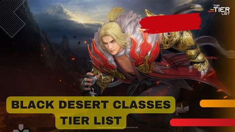 Black Desert Online Classes Tier List Jun Toptierlist