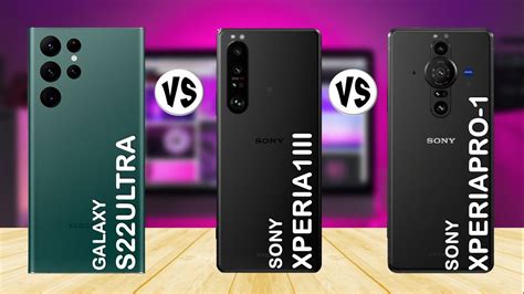 Samsung Galaxy S Ultra Vs Sony Xperia Iii Vs Sony Xperia Pro