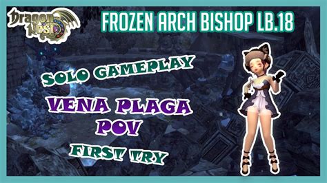 Dragon Nest Sea Frozen Arch Bishop Nest Lb 18 Vena Plaga Pov Youtube