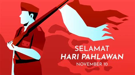 Tema Hari Pahlawan Teladani Pahlawanmu Cintai Negerimu Ketahui