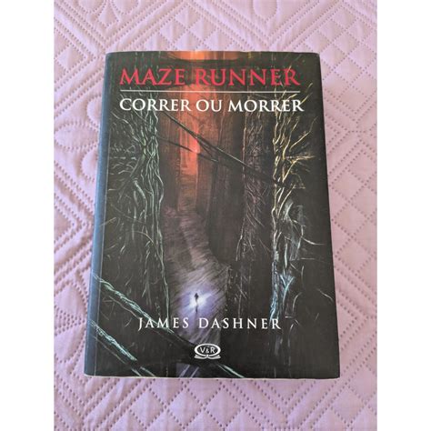 Livro Maze Runner Correr Ou Morrer Shopee Brasil