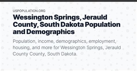 Wessington Springs Jerauld County South Dakota Population Income Demographics Employment