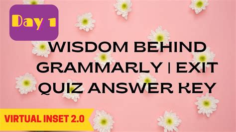 VIRTUAL INSET 2021 2 0 WISDOM BEHIND GRAMMARLY EXIT QUIZ ANSWER KEY