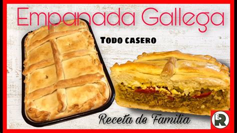 Receta De Empanada Gallega Tradicional Paso A Paso Con Todos Los