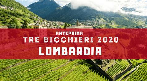 Vini Lombardia I Migliori Premiati Con Tre Bicchieri Gambero Rosso