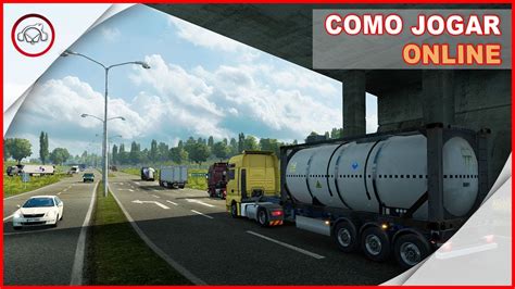 Euro Truck Simulator 2 Como Jogar Online Gameplay Pt Br Youtube