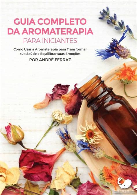 Guia Completo De Aromaterapia Wiki Encantar Biblioteca Esot Rica Amino