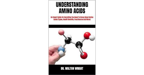 Understanding Amino Acids An Expert Guide On Everything You Need To