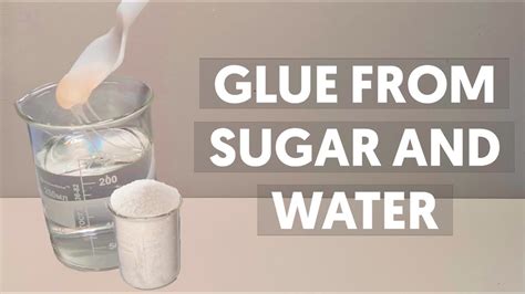 Making Glue From Sugar And Water Easy Homemade Glue Youtube