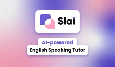 Slai Ai Powered English Speaking Tutor