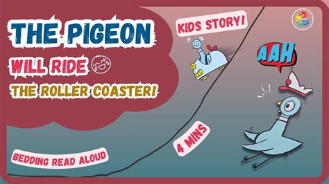 The Pigeon Ride The Roller Coaster Kids Fun Story Time Read Aloud Mo