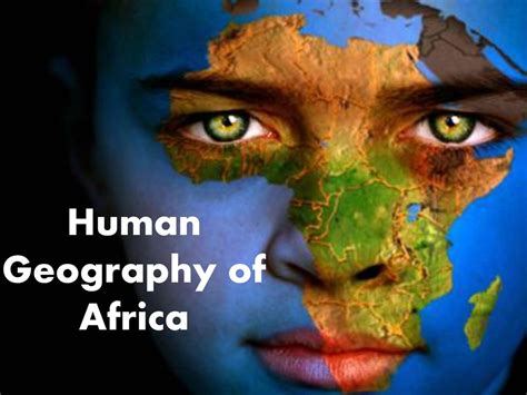 Human Geography Of Africa Ppt Download