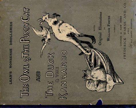 Nonsense Drolleries The Owl And The Pussy Cat The Duck And The Kangaroo By Edward Lear