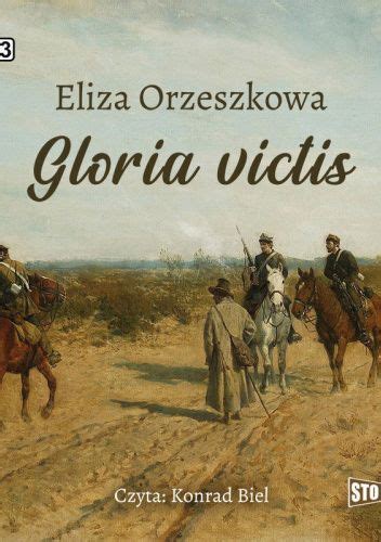 Gloria Victis Eliza Orzeszkowa Ksi Ka W Lubimyczytac Pl Opinie