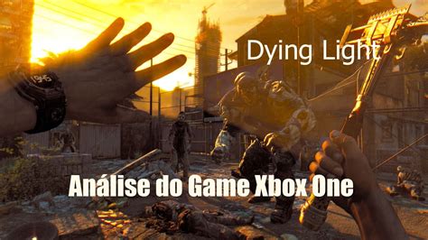 An Lise De Dying Light Xbox One E Ps Youtube