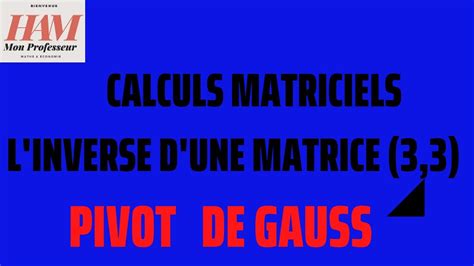 TD6 Méthodes Quantitatives EX3 Cas2 Inverse d une Matrice 3 3