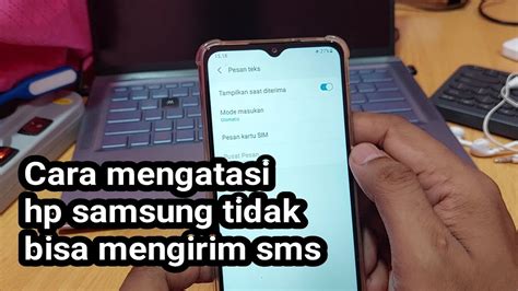 Cara Mengatasi Hp Samsung Tidak Bisa Mengirim Sms Youtube