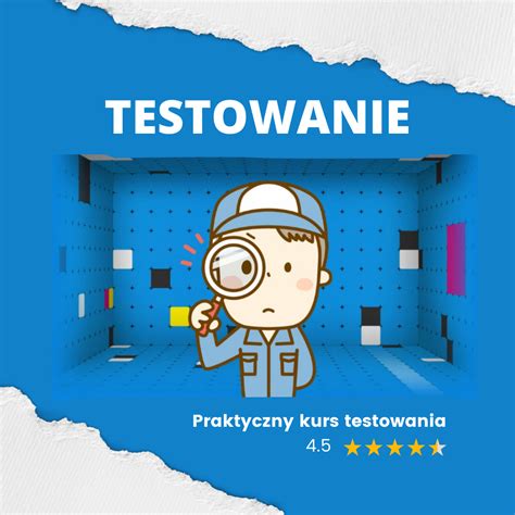 Praktyczny Kurs Tester Oprogramowania Kursy Online