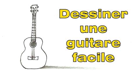 Comment Dessiner Une Guitare Classique Facilement YouTube