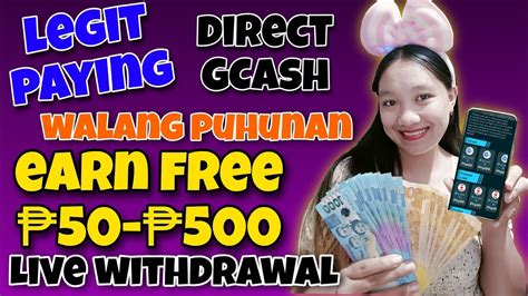 Legit Paying App Earn Free 50 500 Direct Gcash W Live Payout