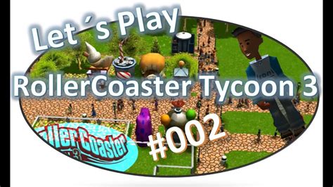 Lets Play RollerCoaster Tycoon 3 Weiter Mit Der Ersten Karriere YouTube