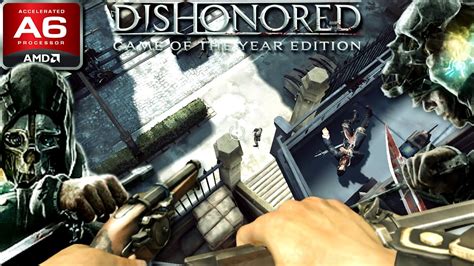 Dishonored Revisited Amd A Radeon R Graphics Low End Pc Mb