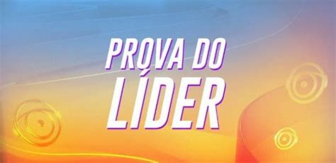 Novo L Der Bbb Confira Como Foi A Prova Do L Der E Quem O L Der