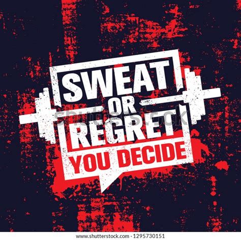 Sweat Regret You Decide Inspiring Workout Stock Vector Royalty Free