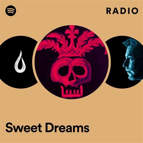 Sweet Dreams Radio Playlist By Spotify Spotify