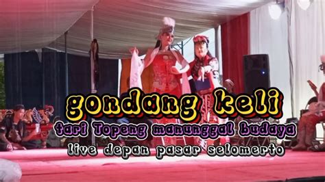 Gondang Keli Tari Topeng Manunggal Budaya Feat Setya Budaya Live Depan