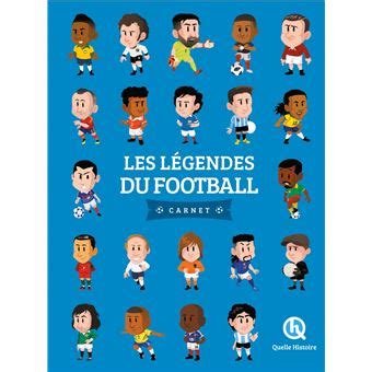 Les légendes du football 2nde Ed Dernier livre de Bruno Wennagel