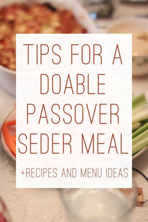 Host A Meaningful Passover Seder With Menu Ideas And Recipes