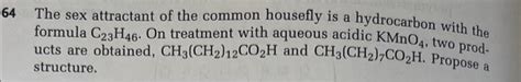 Solved 64 The Sex Attractant Of The Common Housefly Is A