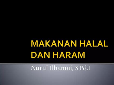 Fiqh Makanan Halal Dan Haram Part Ppt