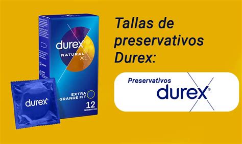 Tallas Durex ¿cuál Comprar Te Ayudamos Wonderful