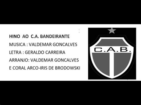 Hino Do Clube Atl Tico Bandeirante De Brodowski Sp Youtube