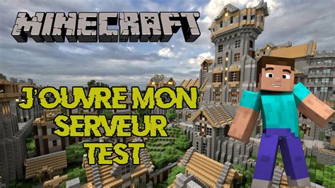 J Ouvre Mon Serveur Minecraft Nouvelle IP En Description YouTube