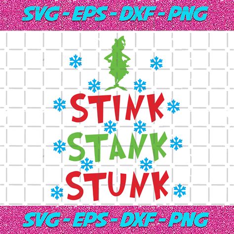 Stink Stank Stunk Svg Christmas Svg Grinch Svg Snowflake Svg Funny Grinch Svg Grinch Ts