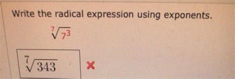 Solved Write The Radical Expression Using Exponents 343