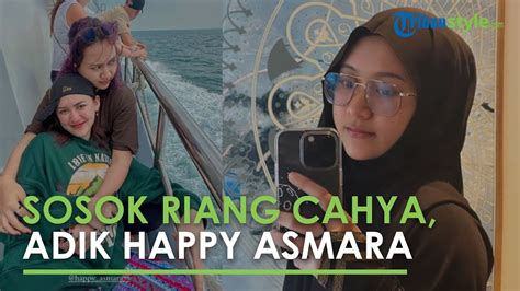 Jarang Terekspos Ini Potret Adik Happy Asmara Riang Cahya Fortuna